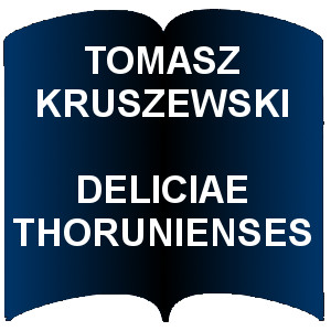 Niebieski kształt otwartej książki. Napis: Tomasz Kruszewski Deliciae Thorunienses