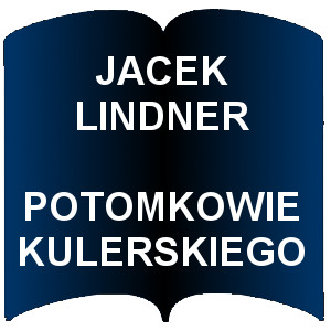 Niebieski kształt otwartej książki. Napis:  Jacek Linder Potomkowie Kulerskiego