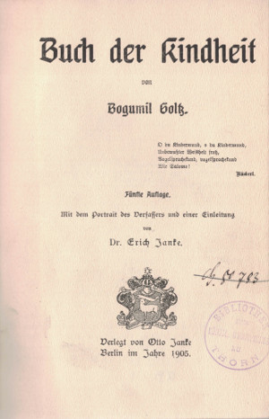Karta tytułowa książki. Widoczne napisy w jezyku niemieckim: Buch der Kindheit von Bogumil Goltz. Funfte Auslage. Verlagt von Otto Janke. Berlin im Jahre 1905