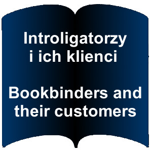 Niebieski kształt otwartej książki. Napis: Introligatorzy i ich klienci - Bookbinders and their customers