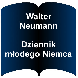 Niebieski kształt otwartej książki. Napis:   Walter Neumann Dziennik młodego Niemca
