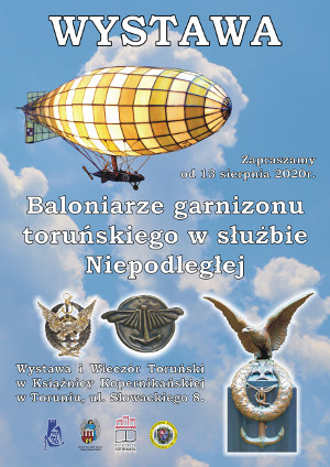 plakat - Wystawa Baloniarze garnizonu toruńskiego w służbie niepodległej. Widoczny sterowiec i odznaki lotnicze