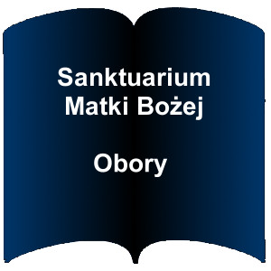 Niebieski kształt otwartej książki. Napis: Sanktuarium Matki Bożej Obory 