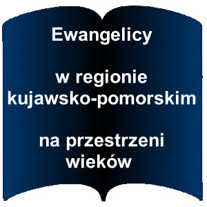 Niebieski kształt otwartej książki. Napis: Ewangelicy w regionie kujawsko-pomorskim na przestrzeni wieków 
