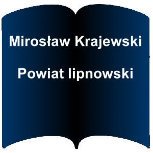 Niebieski kształt otwartej książki. Napis: Mirosław Krajewski - Powiat lipnowski