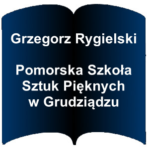 Niebieski kształt otwartej książki. Napis: Grzegorz Rygielski / Pomorska Szkoła Sztuk Pięknych w Grudziądzu