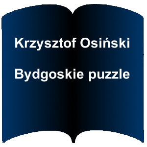 Niebieski kształt otwartej książki. Napis: Krzysztof Osiński - Bydgoskie puzzle